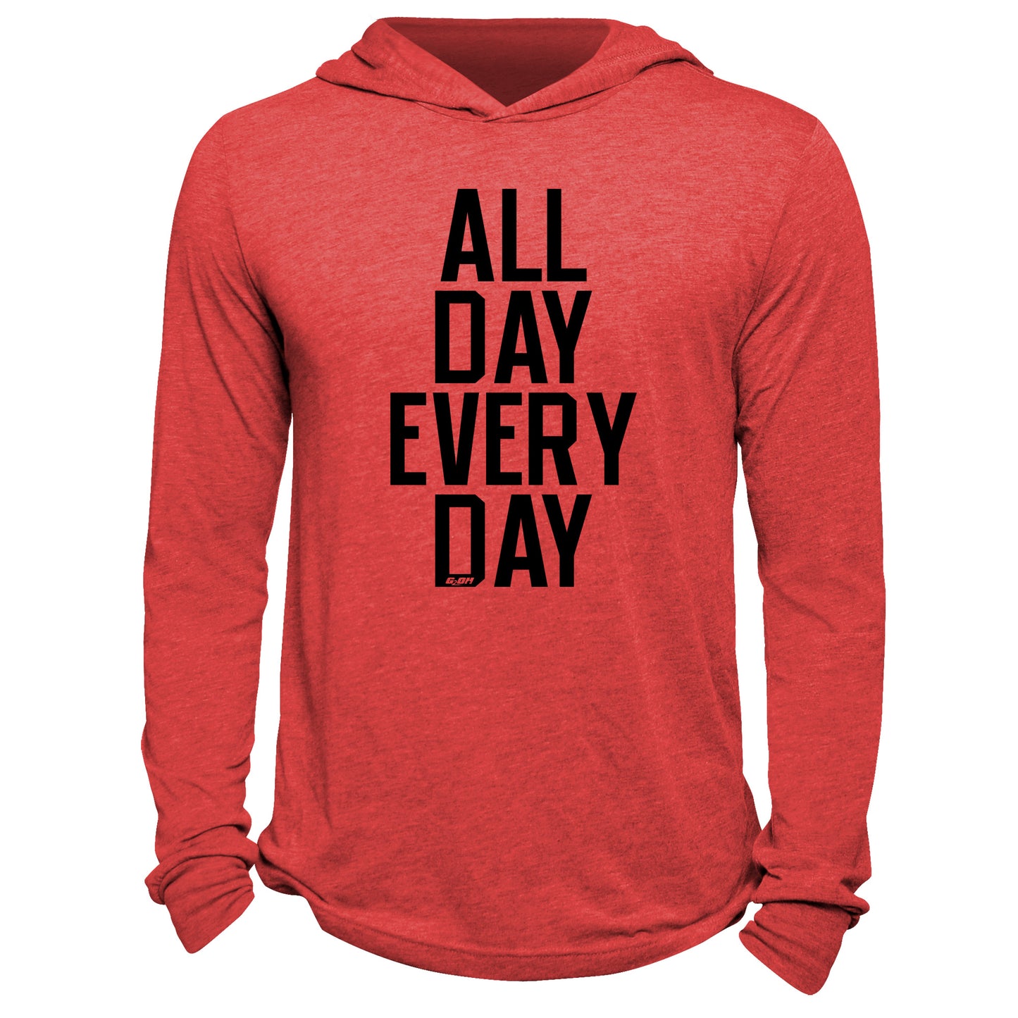 All Day Every Day Hoodie