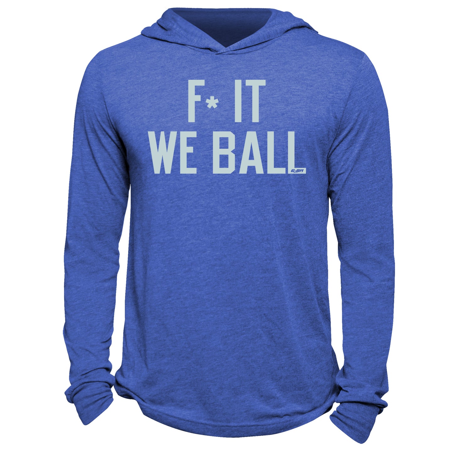 F* It, We Ball Hoodie