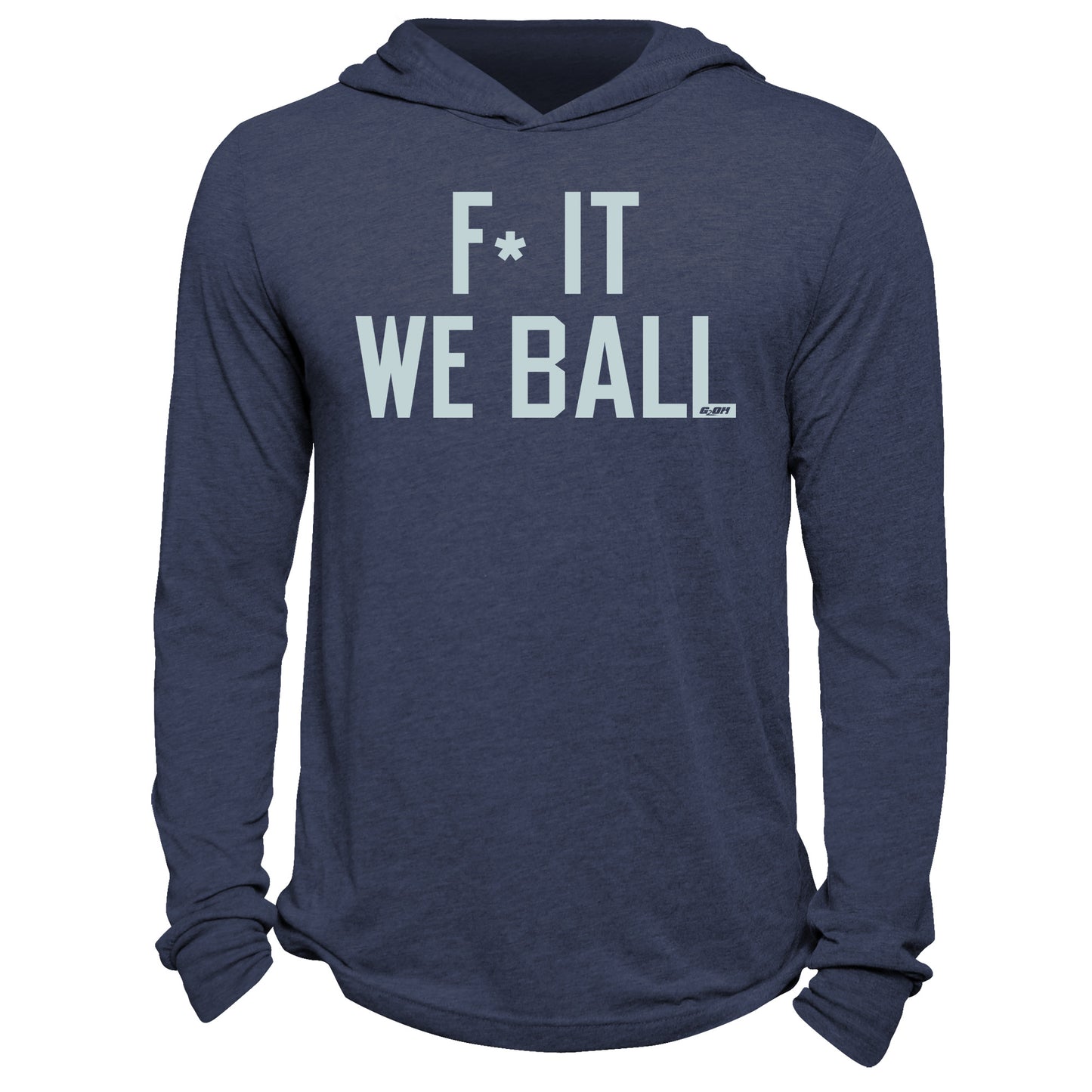 F* It, We Ball Hoodie