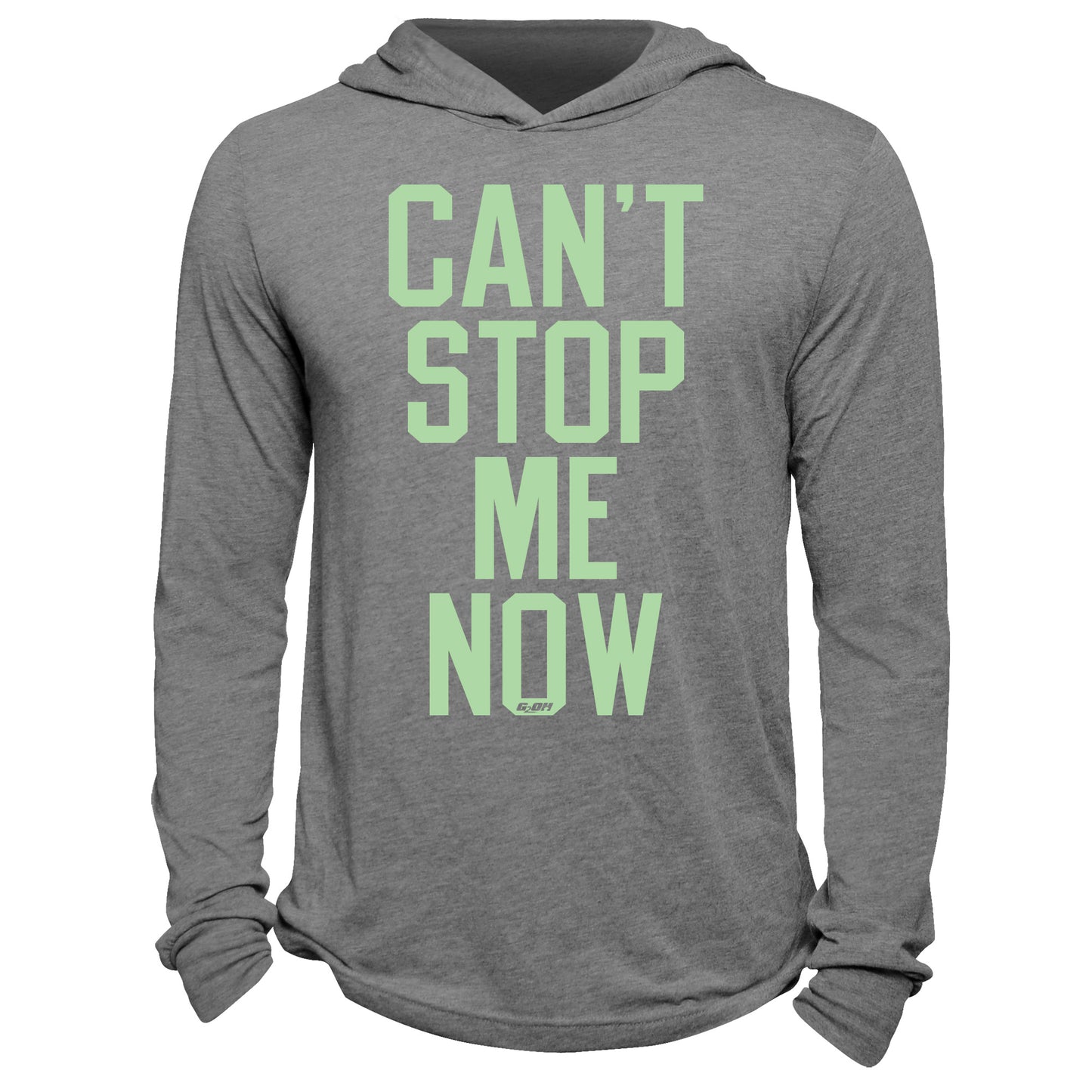 Can't Stop Me Now Hoodie