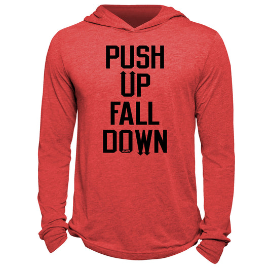 Push Up Fall Down Hoodie