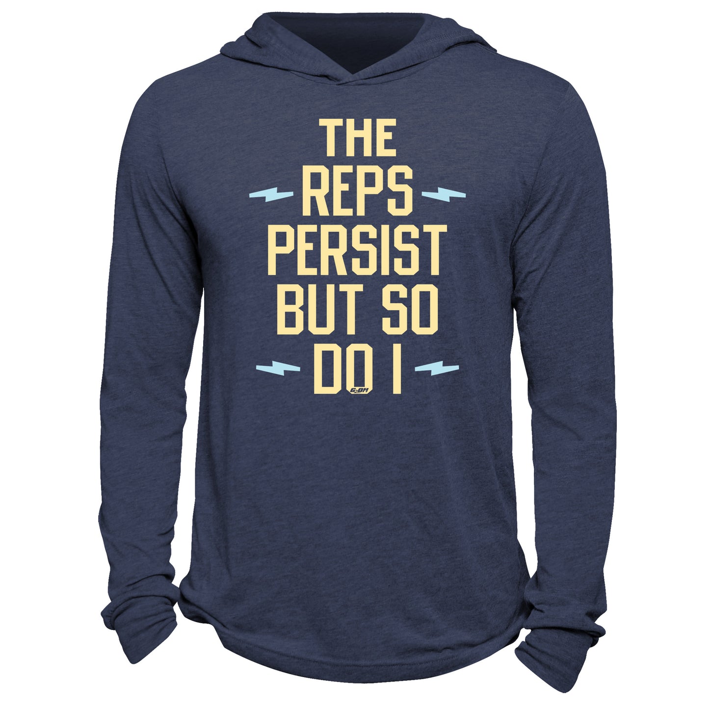 The Reps Persist But So Do I Hoodie