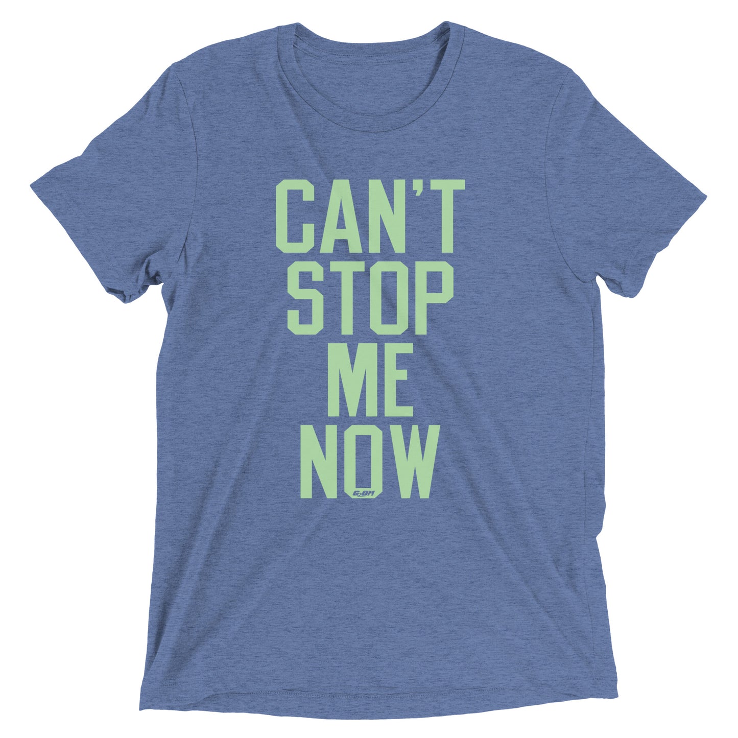 Can't Stop Me Now Men's T-Shirt