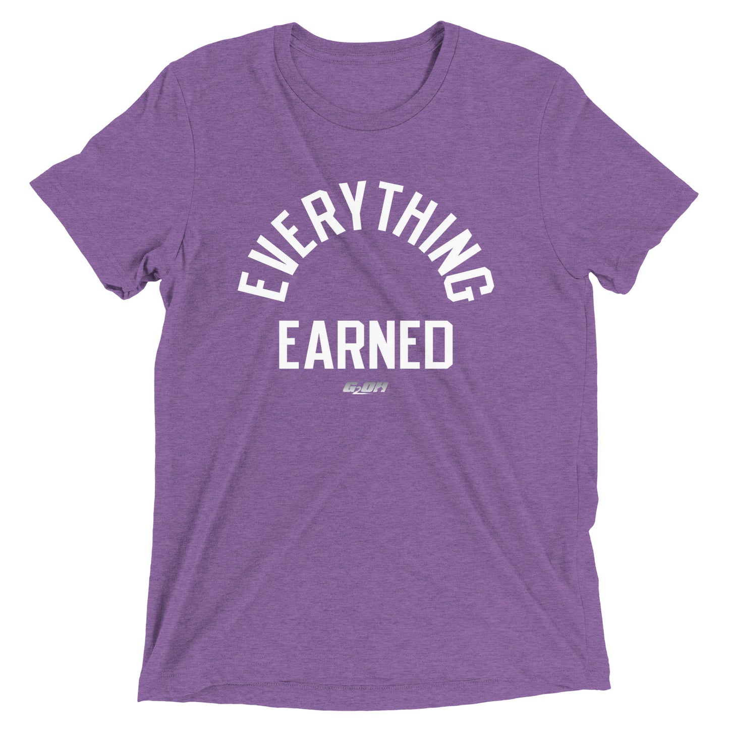 Everything Earned Men's T-Shirt