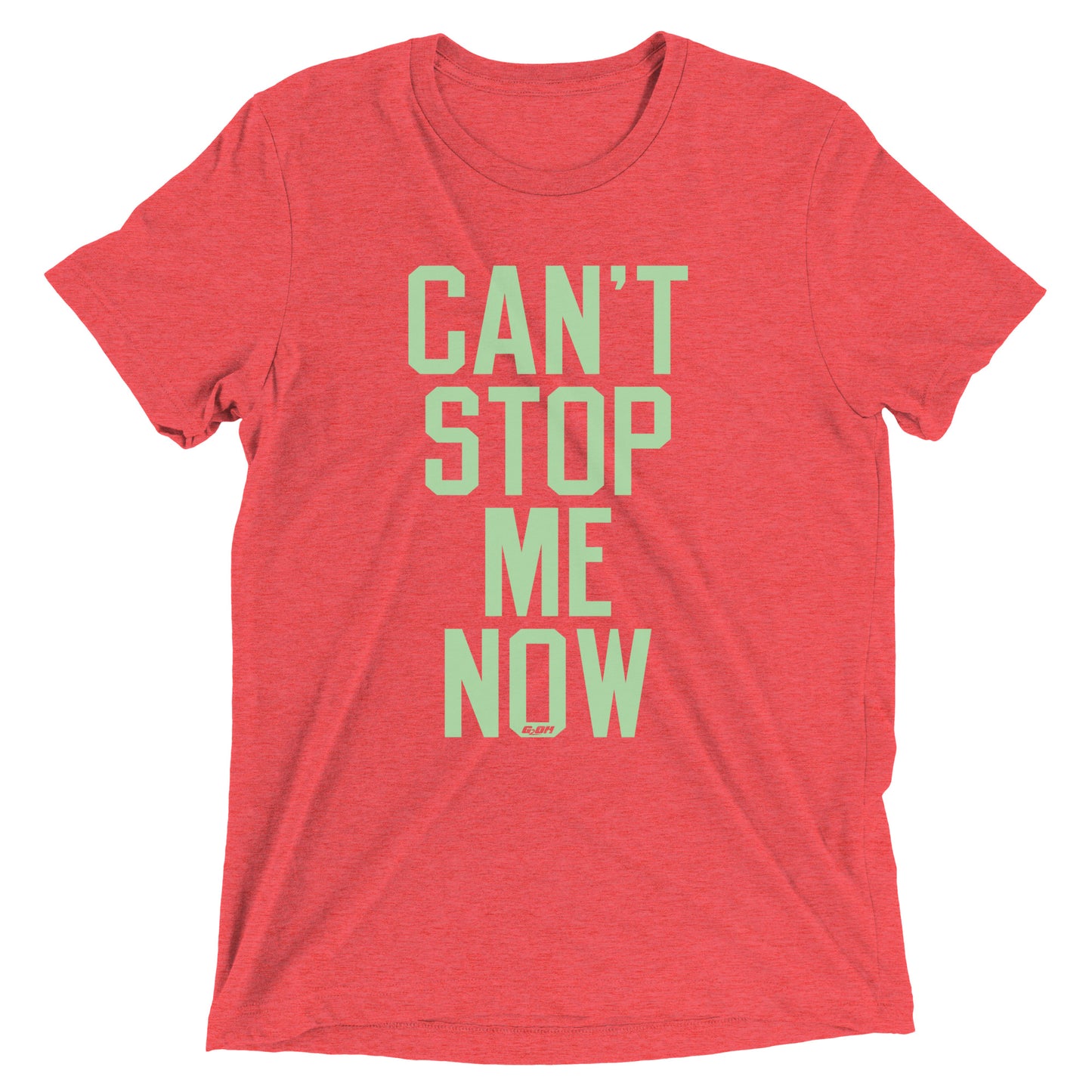 Can't Stop Me Now Men's T-Shirt