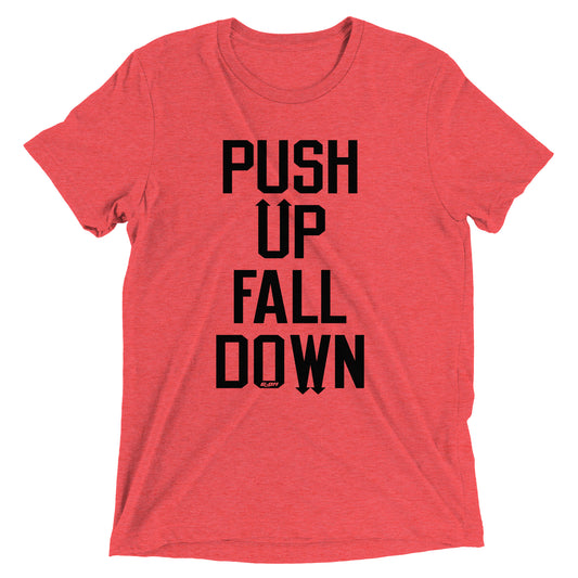 Push Up Fall Down Men's T-Shirt