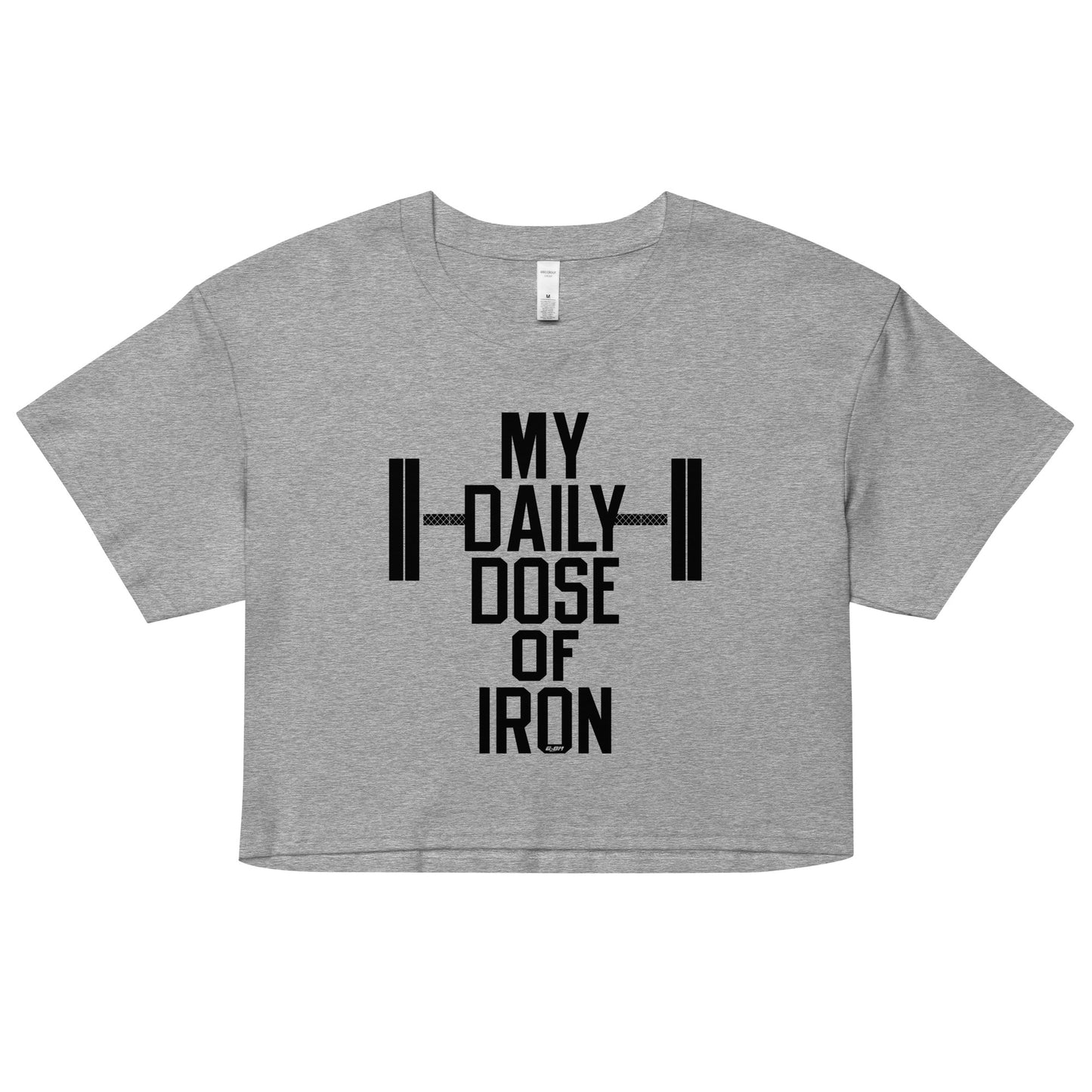 My Daily Dose Of Iron Women's Crop Tee