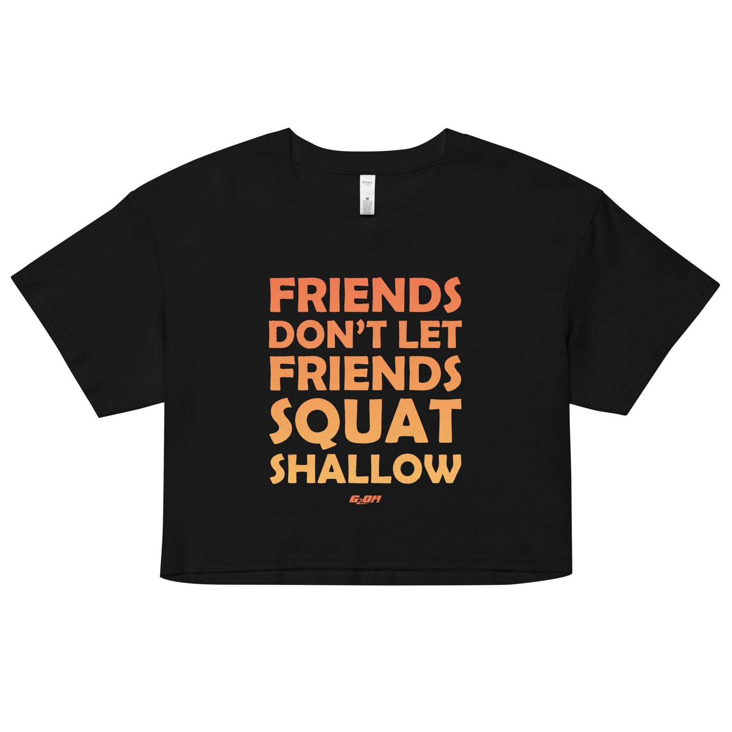 Friends Don't Let Friends Squat Shallow Women's Crop Tee