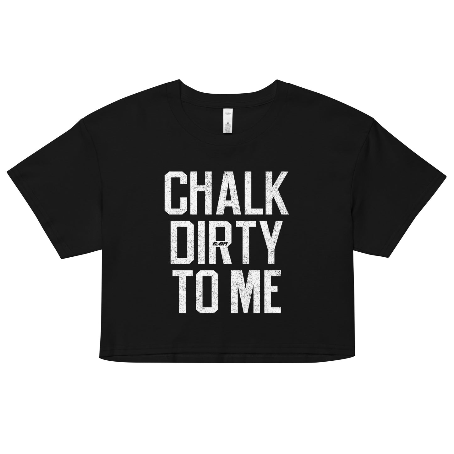 Chalk Dirty To Me Women's Crop Tee