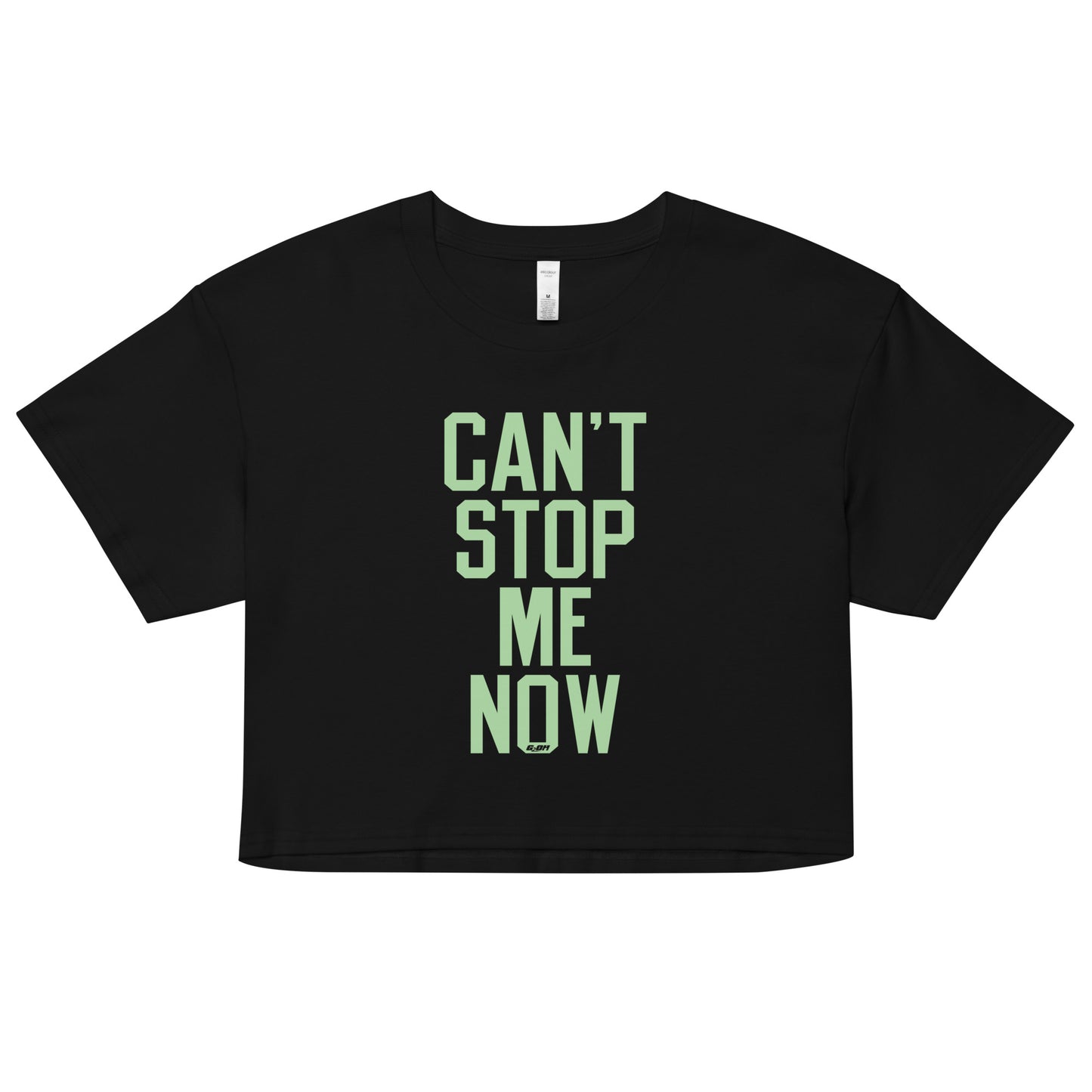 Can't Stop Me Now Women's Crop Tee