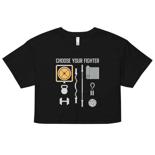 Choose Your Fighter Women's Crop Tee