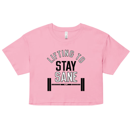 Lifting To Stay Sane Women's Crop Tee