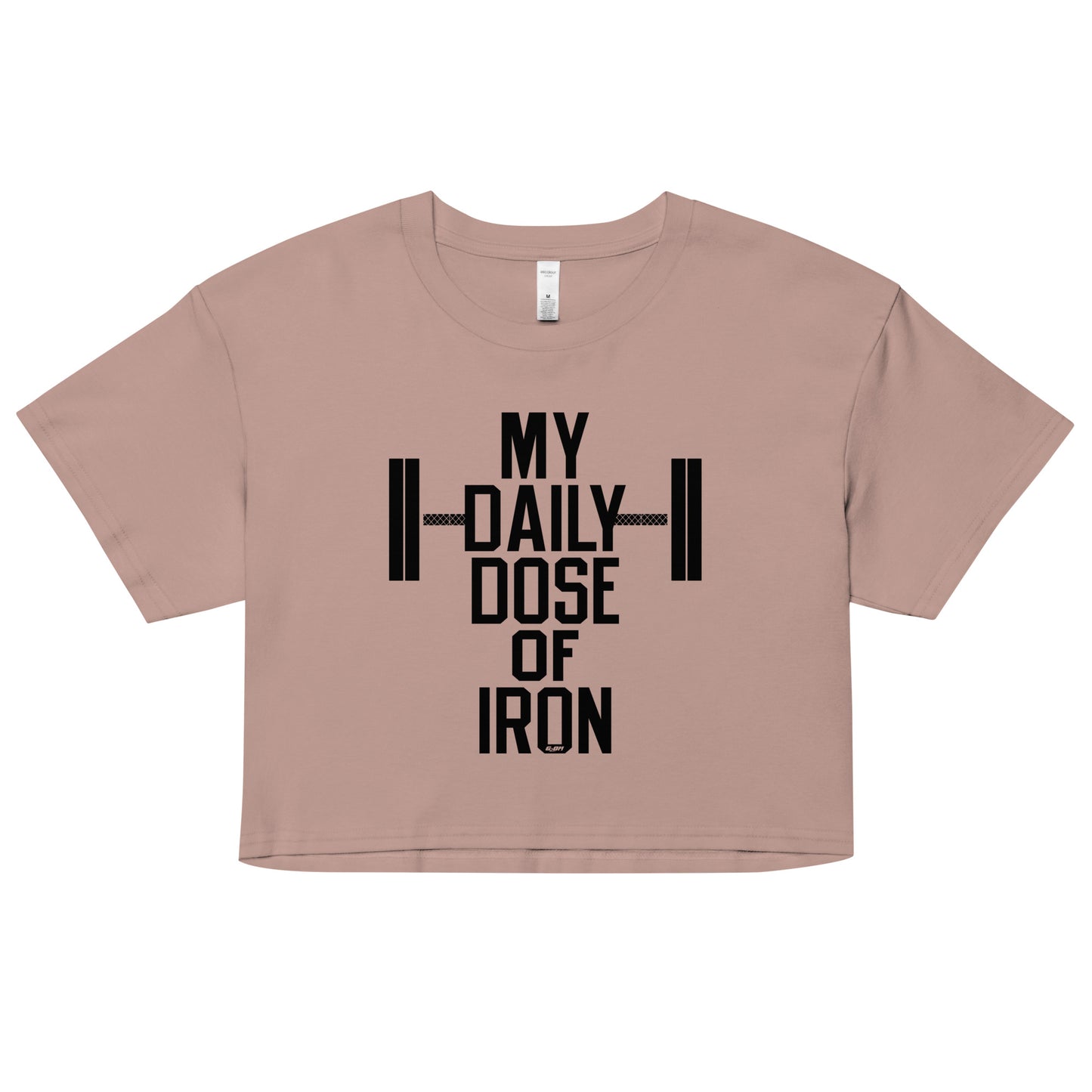 My Daily Dose Of Iron Women's Crop Tee