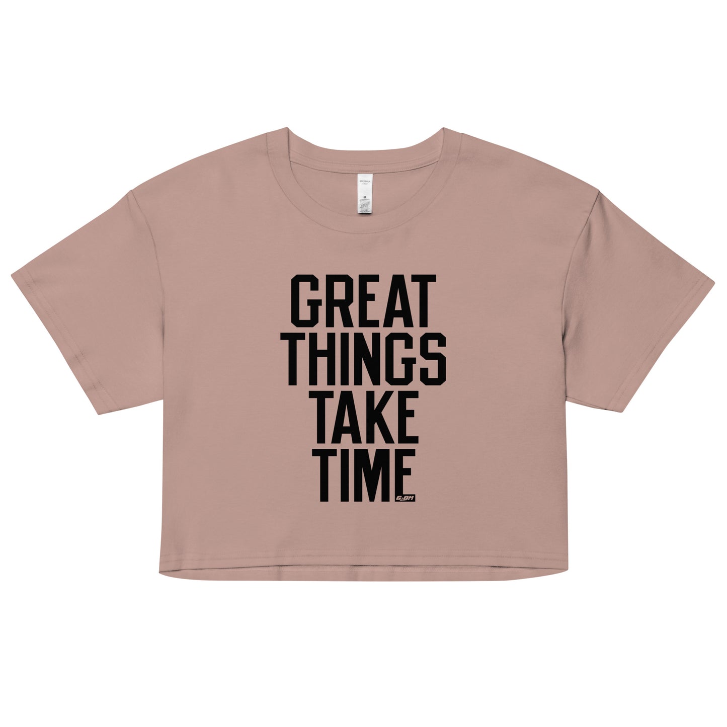 Great Things Take Time Women's Crop Tee