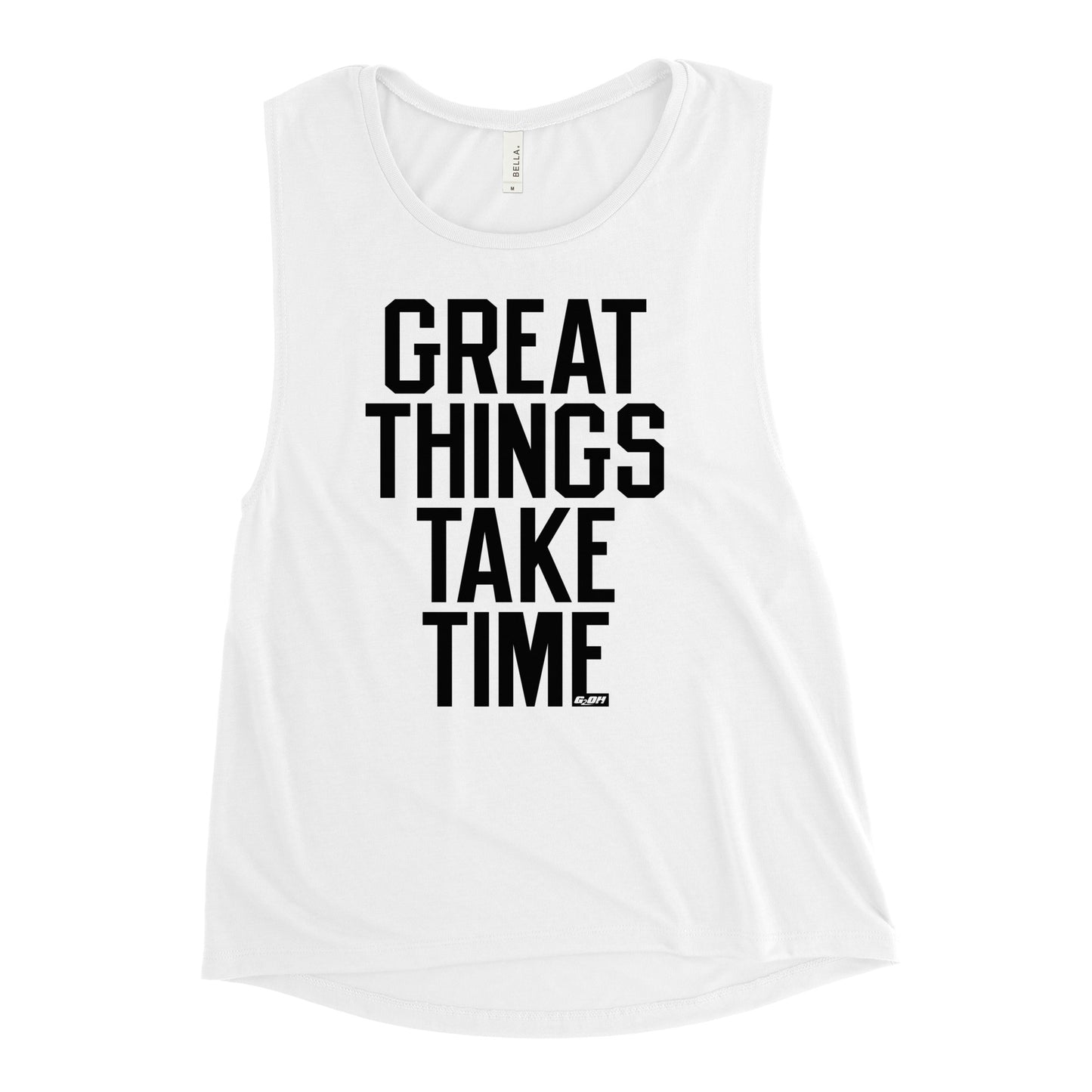 Great Things Take Time Women's Muscle Tank