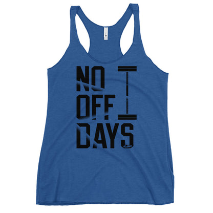 No Off Days Women's Racerback Tank